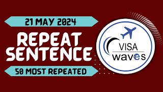 PTE Repeat sentence- MAY 2024 - Most Repeated