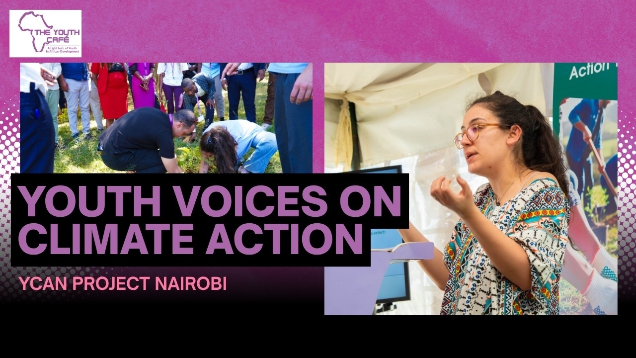 How Youth Are Fighting Climate Change in Africa | YCAN Project Nairobi