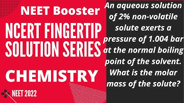 An aqueous solution of 2% non-volatile solute exerts a pressure of 1.004 bar at the normal boiling