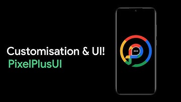 Customisations & UI - PixelPlusUI 3.7 Official!