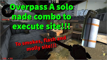 Overpass A solo nade combo to execute site!!! (Easy)!!!