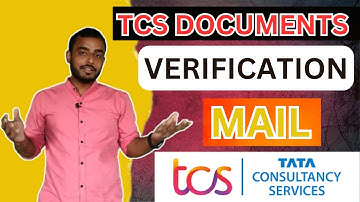 TCS Documents Verification mail | How to deal with TCS documents verification mail |