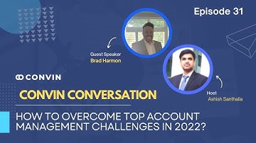 How to overcome top Account Management challenges in 2022? | Convin