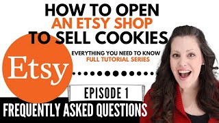 HOW TO OPEN AN ETSY SHOP // Frequently Asked Questions