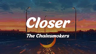 Closer - The Chainsmokers (Lyrics)