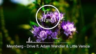 Meynberg - Drive ft. Adam Wendler & Little Venice Resimi