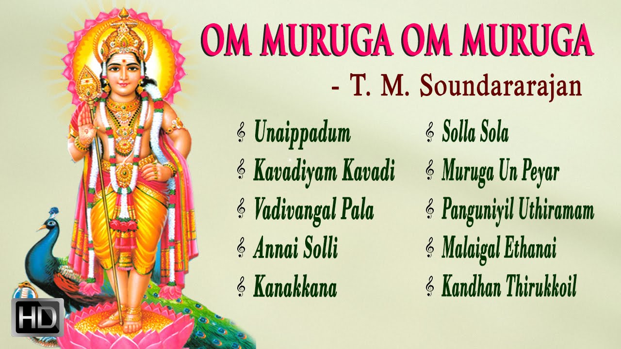 T. M. Soundararajan - Lord Murugan Songs - Om Muruga Om Muruga ...