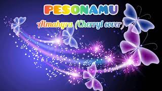 Pesonamu - Almahyra (Cherryl Cover)