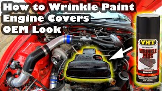 How to wrinkle paint your valve cover (OEM Look)