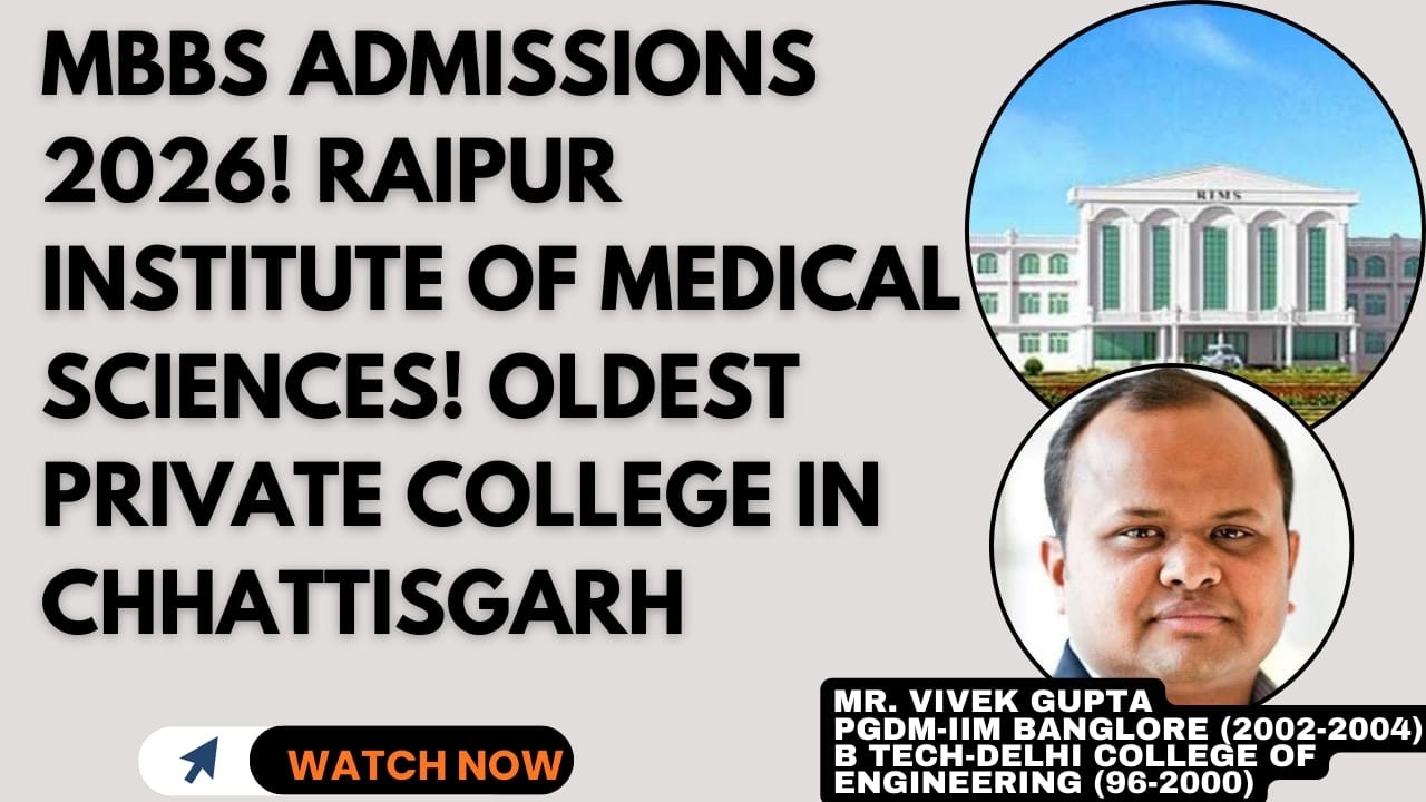 MBBS Admissions 2026! Raipur Institute of Medical Sciences! Oldest Private College in Chhattisgarh
