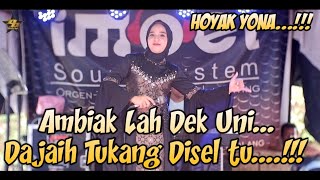 YONA IRMA - AMBIAK LAH DEK UNI DAJAIH TUKANG DISEL TU,DI JADIAN MINANTU