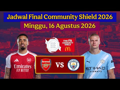 88x2 x jajatoto - Jadwal Final Community Shield Live Malam Ini - Arsenal vs Man City ~ Community Shield 2026