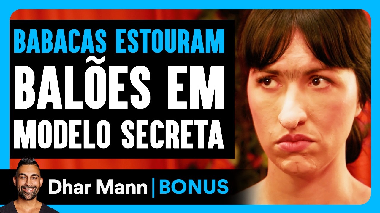 Babacas Estouram Seus Balões em Modelo Secreto | Dhar Mann Studios