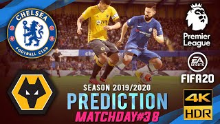 Chelsea vs Wolves | FIFA 20 Predicts: Premier League ● Matchday 38 | #CHEWOL