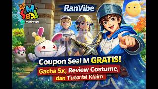 Coupon Seal M Gratis Gacha 5X, Review Costume, Dan Tutorial Klaim