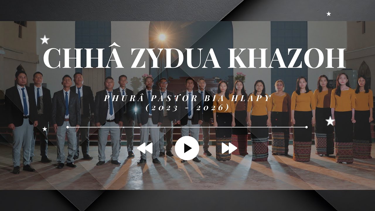Phurâ Pastor Bia Hlapy (2023-2026) - Chhâ zydua khazoh