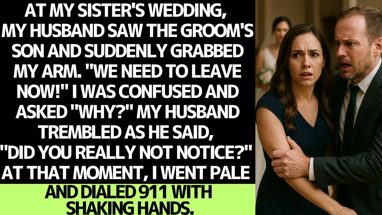 At my sister's wedding, my husband saw her new stepson and went pale.