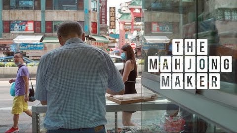 The Mahjong Maker / A7III Documentary
