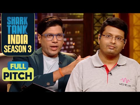 'WeHear' के Hearing Products करते हैं Surgery को Replace | Shark Tank India S3 | Full Pitch