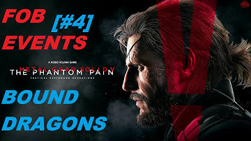 MGSV:TPP FOB events Bound Dragons R&D Platform [#4]