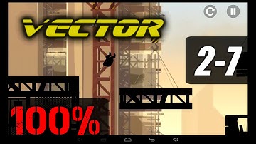 Vector [Gameplay] Stage 2-7 Construction Yard [100% - All Bonuses - All Tricks - 3 Stars]