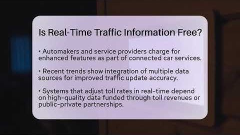 Is Real-Time Traffic Information Free? - Talking Tech Trends