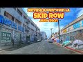 Driving Downtown Los Angeles Skid Row July 2021