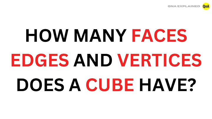 How many faces edges and vertices does a cube have ? || QnA Explained