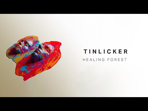 Tinlicker - Healing Forest (@Tinlicker)