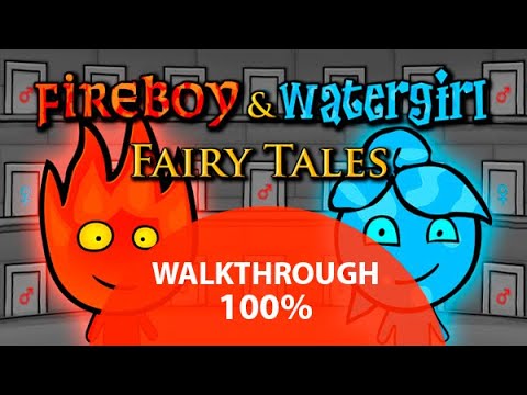 Fireboy & Watergirl 6: Fairy Tales · Free Game · Walkthrough 