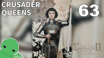 Crusader Queens - Part 63 - Crusader Kings II: Holy Fury