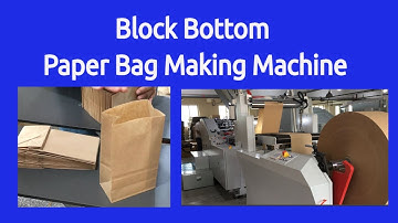Block Bottom Paper Bag Making Machine - Block Bottom Bag Making Machine for Paper Bag