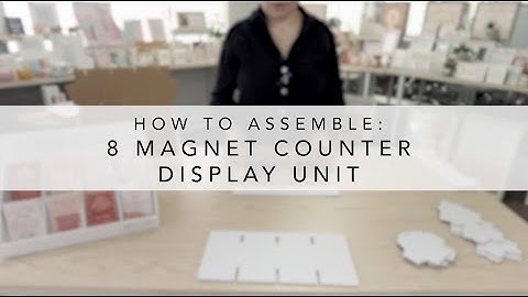 How to Assemble: 8 Magnet Counter Display Unit