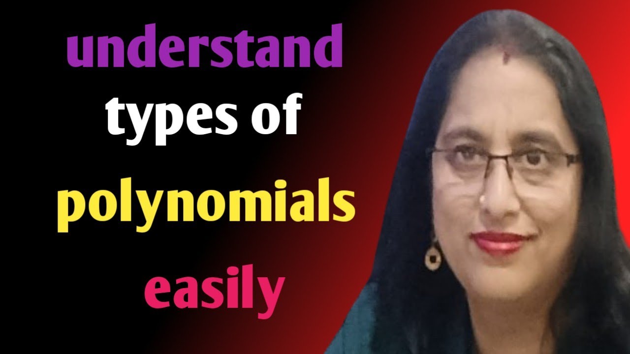 Understand Types of polynomials easily - YouTube