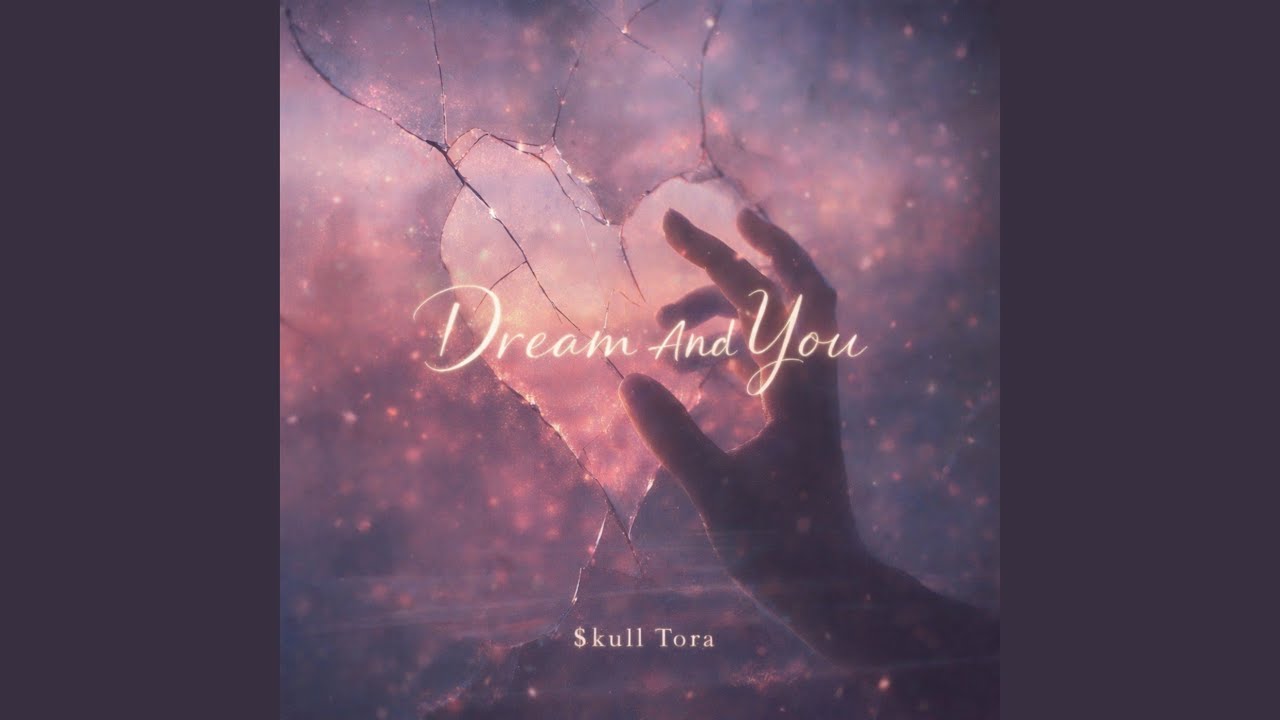 Dream And You (feat. Badass Dur$)