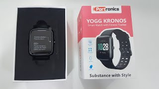 Portronics YOGG KRONOS Smartwatch Unboxing and full review in hindi with pairing demo