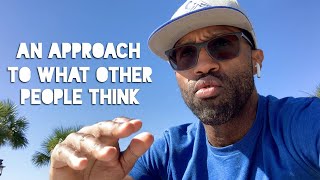 A Mindset Approach To What Other People Think #mindset