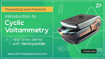 Theoretical and Practical Introduction to Cyclic Voltammetry -  real time demo with ferricyanide