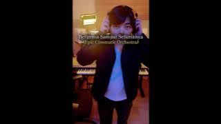 Bergema Sampai Selamanya (Epic Cinematic Orchestra)