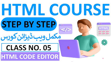 HTML Free Course in Urdu Hindi || HTML Code Editor || Web Development Course for Beginners