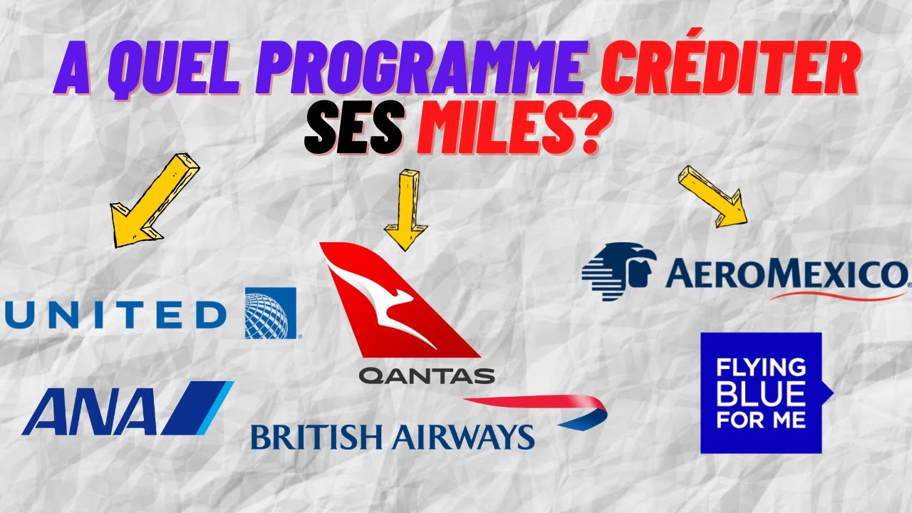 Où créditer ses MILES? Comment choisir un programme fidélité
