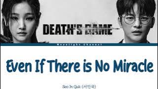 Seo In Guk - Even If There's No Miracle [Death's Game OST Part.2] [Han|Rom|Indo] Lirik Terjemahan