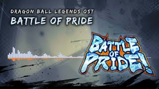 Dragon Ball Legends OST - Battle Of Pride