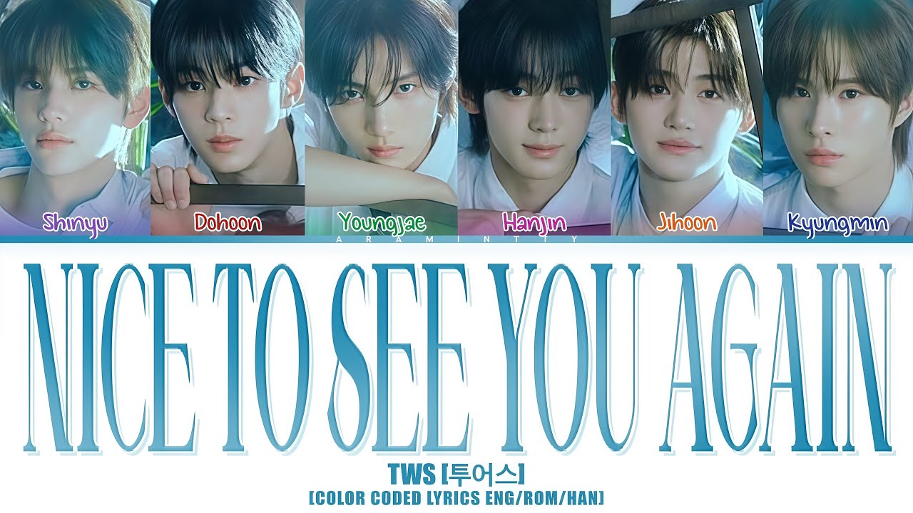 TWS (투어스) - NICE TO SEE YOU AGAIN (COLOR CODED LYRICS HAN/ROM/ENG)