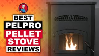 Best Pelpro Pellet Stove 🔥: 2020 Ultimate Guide | HVAC Training 101