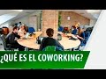 Qué es un Coworking - Nos Cogió La Noche