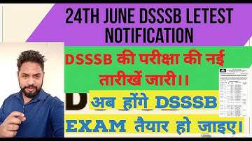 DSSSB exam dates announced || 24th June 2021 || DSSSB letest news and updates || #DSSSBexams