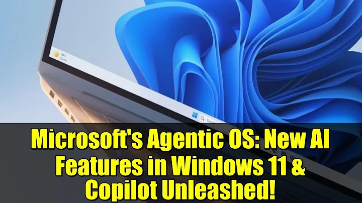 Microsoft's Agentic OS: New AI Features in Windows 11 & Copilot Unleashed!