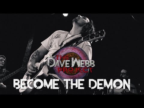 Become The Demon - The Dave Webb Project - (Official Video)