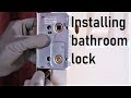 Installing bathroom lock